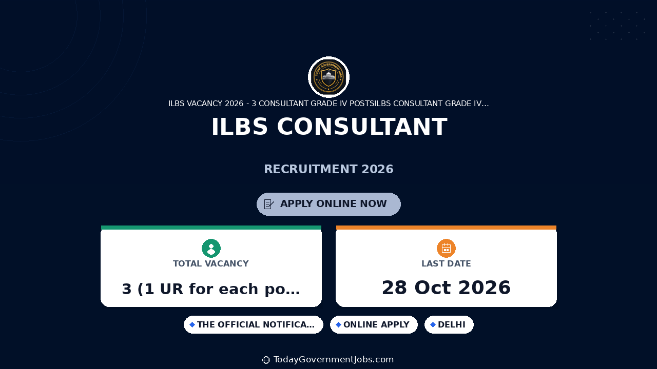 ILBS Consultant Recruitment 2026: 3 Posts