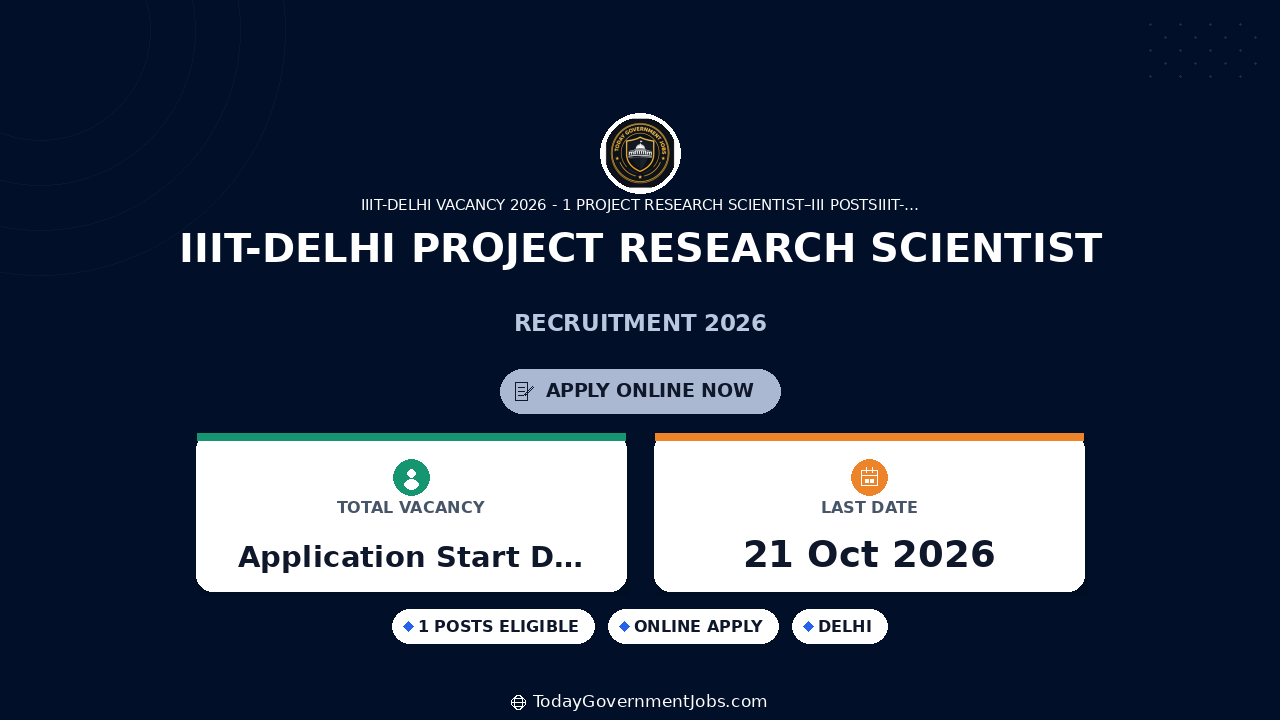 IIIT-Delhi Project Research Scientist–III Vacancy 2026
