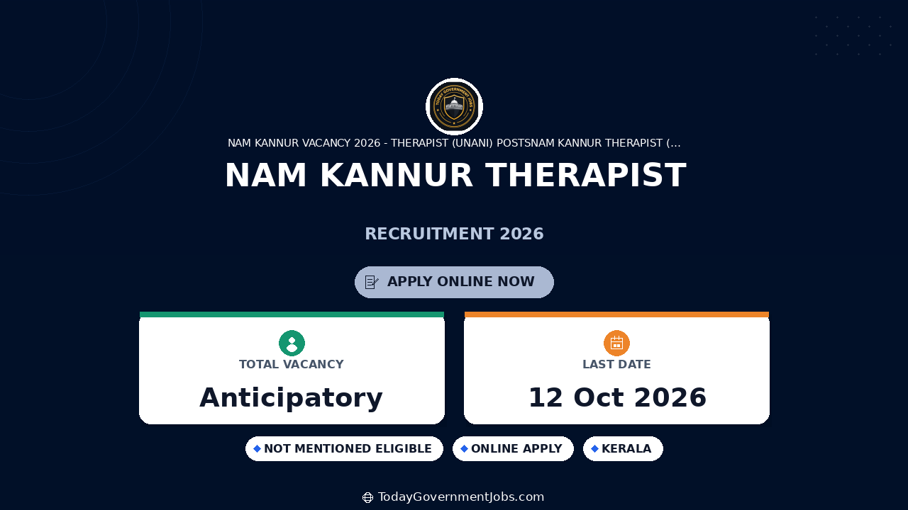 NAM Kannur Therapist Recruitment 2026: Apply for Unani Post