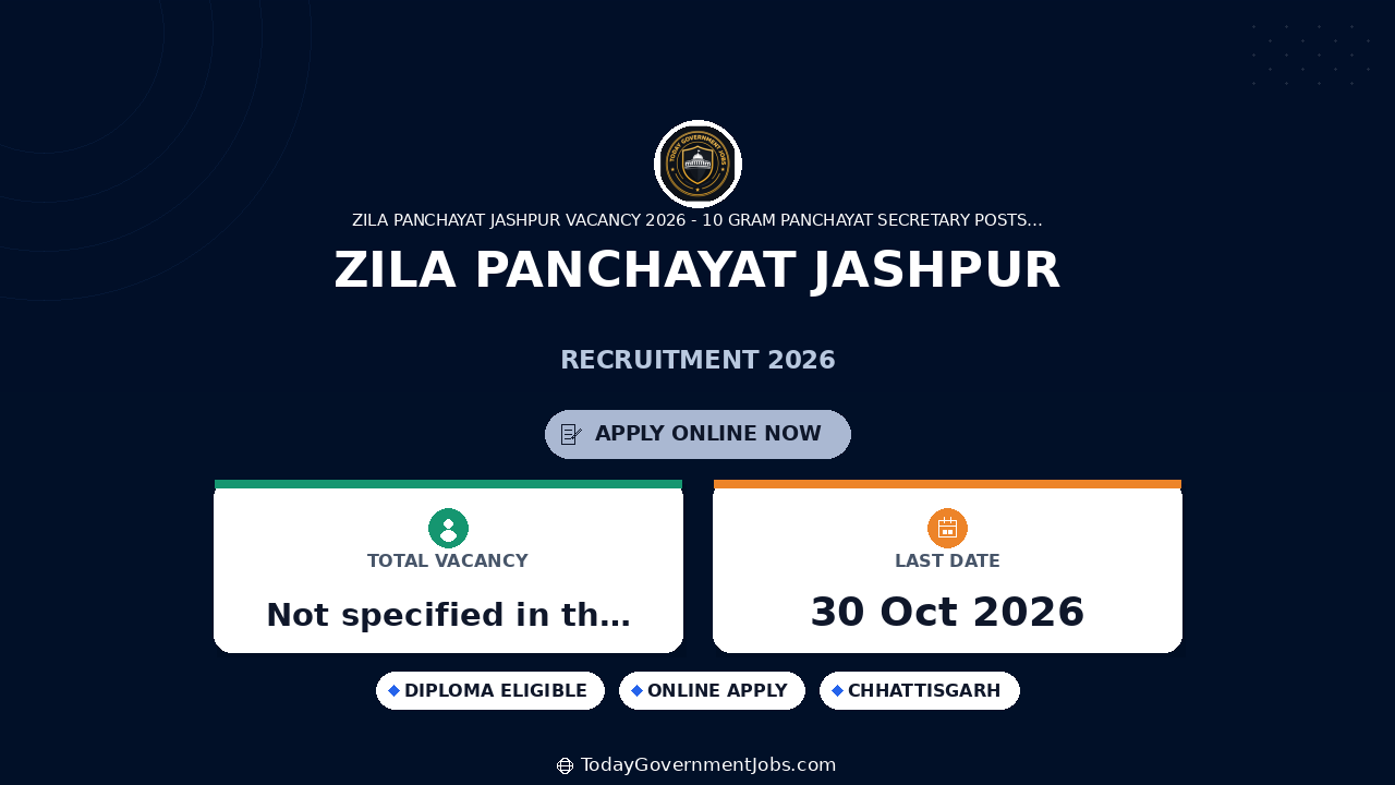 Zila Panchayat Jashpur Recruitment 2026: Apply for Secretary Posts